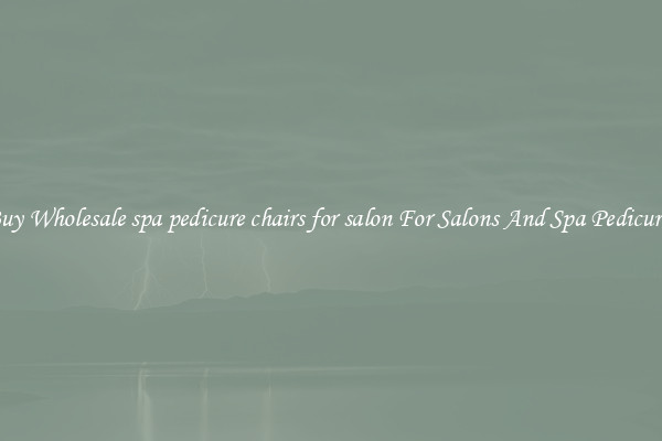 Buy Wholesale spa pedicure chairs for salon For Salons And Spa Pedicures