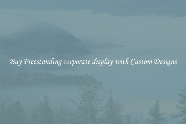 Buy Freestanding corporate display with Custom Designs