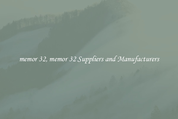 memor 32, memor 32 Suppliers and Manufacturers