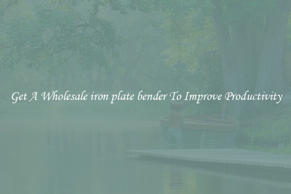 Get A Wholesale iron plate bender To Improve Productivity