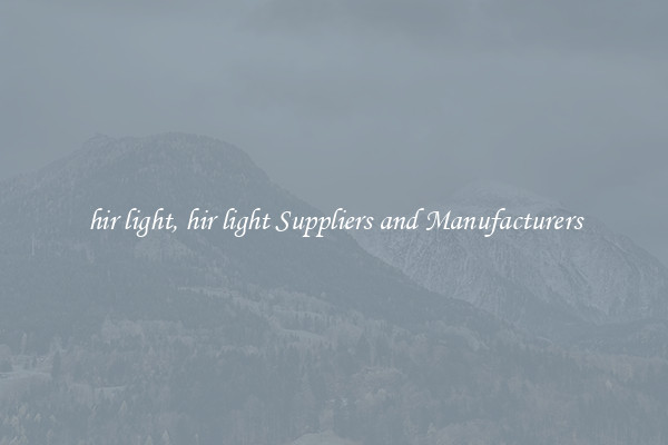 hir light, hir light Suppliers and Manufacturers