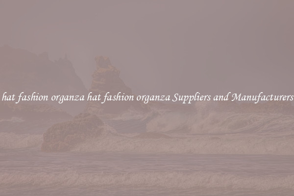 hat fashion organza hat fashion organza Suppliers and Manufacturers
