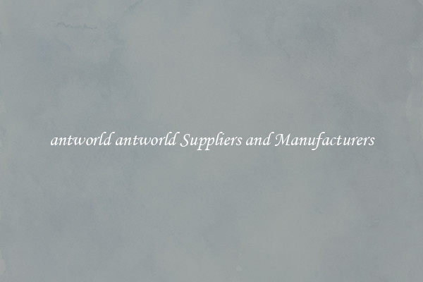 antworld antworld Suppliers and Manufacturers